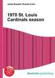 1970 St. Louis Cardinals season, Jesse Russell,Ronald Cohn 