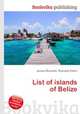 List of islands of Belize, Jesse Russell,Ronald Cohn 