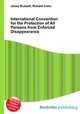 International Convention for the Protection of All Persons from Enforced Disappearance, Jesse Russell,Ronald Cohn 