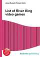 List of River King video games, Jesse Russell,Ronald Cohn 