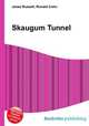 Skaugum Tunnel, Jesse Russell,Ronald Cohn 