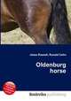 Oldenburg horse, Jesse Russell,Ronald Cohn 
