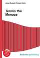 Tennis the Menace, Jesse Russell,Ronald Cohn 