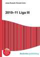 2010–11 Liga III, Jesse Russell,Ronald Cohn 