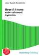 Bose 5.1 home entertainment systems, Jesse Russell,Ronald Cohn 