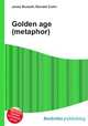 Golden age (metaphor), Jesse Russell,Ronald Cohn 