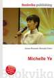 Michelle Ye, Jesse Russell,Ronald Cohn 