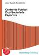 Centro de Futebol Zico Sociedade Esportiva, Jesse Russell,Ronald Cohn 