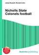 Nicholls State Colonels football, Jesse Russell,Ronald Cohn 