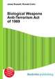 Biological Weapons Anti-Terrorism Act of 1989, Jesse Russell,Ronald Cohn 