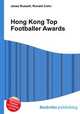 Hong Kong Top Footballer Awards, Jesse Russell,Ronald Cohn 