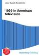 1999 in American television, Jesse Russell,Ronald Cohn 