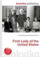 First Lady of the United States, Jesse Russell,Ronald Cohn 