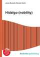 Hidalgo (nobility), Jesse Russell,Ronald Cohn 