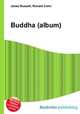 Buddha (album), Jesse Russell,Ronald Cohn 