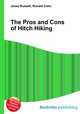 The Pros and Cons of Hitch Hiking, Jesse Russell,Ronald Cohn 