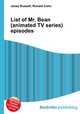List of Mr. Bean (animated TV series) episodes, Jesse Russell,Ronald Cohn 