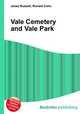 Vale Cemetery and Vale Park, Jesse Russell,Ronald Cohn 