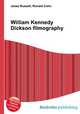 William Kennedy Dickson filmography, Jesse Russell,Ronald Cohn 