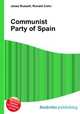 Communist Party of Spain, Jesse Russell,Ronald Cohn 