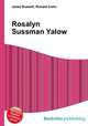 Rosalyn Sussman Yalow, Jesse Russell,Ronald Cohn 