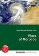 Flora of Morocco, Jesse Russell,Ronald Cohn 