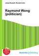 Raymond Wong (politician), Jesse Russell,Ronald Cohn 