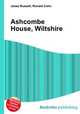 Ashcombe House, Wiltshire, Jesse Russell,Ronald Cohn 