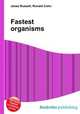 Fastest organisms, Jesse Russell,Ronald Cohn 