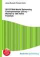 2012 FINA World Swimming Championships (25 m) – Women