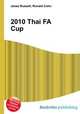 2010 Thai FA Cup, Jesse Russell,Ronald Cohn 