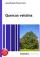 Quercus velutina, Jesse Russell,Ronald Cohn 