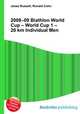 2008–09 Biathlon World Cup – World Cup 1 – 20 km Individual Men, Jesse Russell,Ronald Cohn 