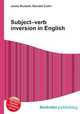 Subject–verb inversion in English, Jesse Russell,Ronald Cohn 