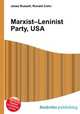 Marxist–Leninist Party, USA, Jesse Russell,Ronald Cohn 
