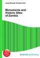 Monuments and Historic Sites of Zambia, Jesse Russell,Ronald Cohn 
