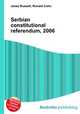 Serbian constitutional referendum, 2006, Jesse Russell,Ronald Cohn 
