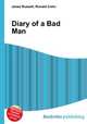 Diary of a Bad Man, Jesse Russell,Ronald Cohn 