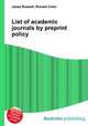 List of academic journals by preprint policy, Jesse Russell,Ronald Cohn 