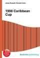 1998 Caribbean Cup, Jesse Russell,Ronald Cohn 