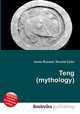 Teng (mythology), Jesse Russell,Ronald Cohn 