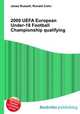 2000 UEFA European Under-18 Football Championship qualifying, Jesse Russell,Ronald Cohn 
