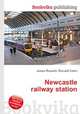 Newcastle railway station, Jesse Russell,Ronald Cohn 