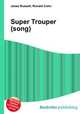 Super Trouper (song), Jesse Russell,Ronald Cohn 