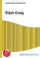 Elijah Craig, Jesse Russell,Ronald Cohn 
