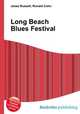 Long Beach Blues Festival, Jesse Russell,Ronald Cohn 