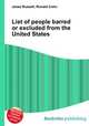List of people barred or excluded from the United States, Jesse Russell,Ronald Cohn 
