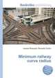 Minimum railway curve radius, Jesse Russell,Ronald Cohn 