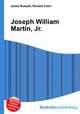 Joseph William Martin, Jr., Jesse Russell,Ronald Cohn 