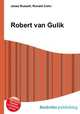 Robert van Gulik, Jesse Russell,Ronald Cohn 